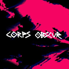 Corps Obscur - podcast Avril @La Niche