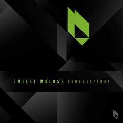Dmitry Molosh - Compass (Original Mix) Edit