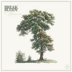 Break Buddy - Happiness