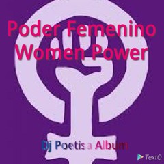 Poder Femenino Registered By Dj Poetisa