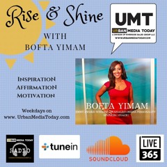 Rise And Shine Bofta Yimam "Stop and Reflect"
