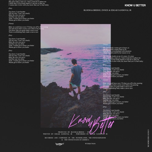 Bloom & Bridge, Ennex & Edgar Sandoval - Know U Better