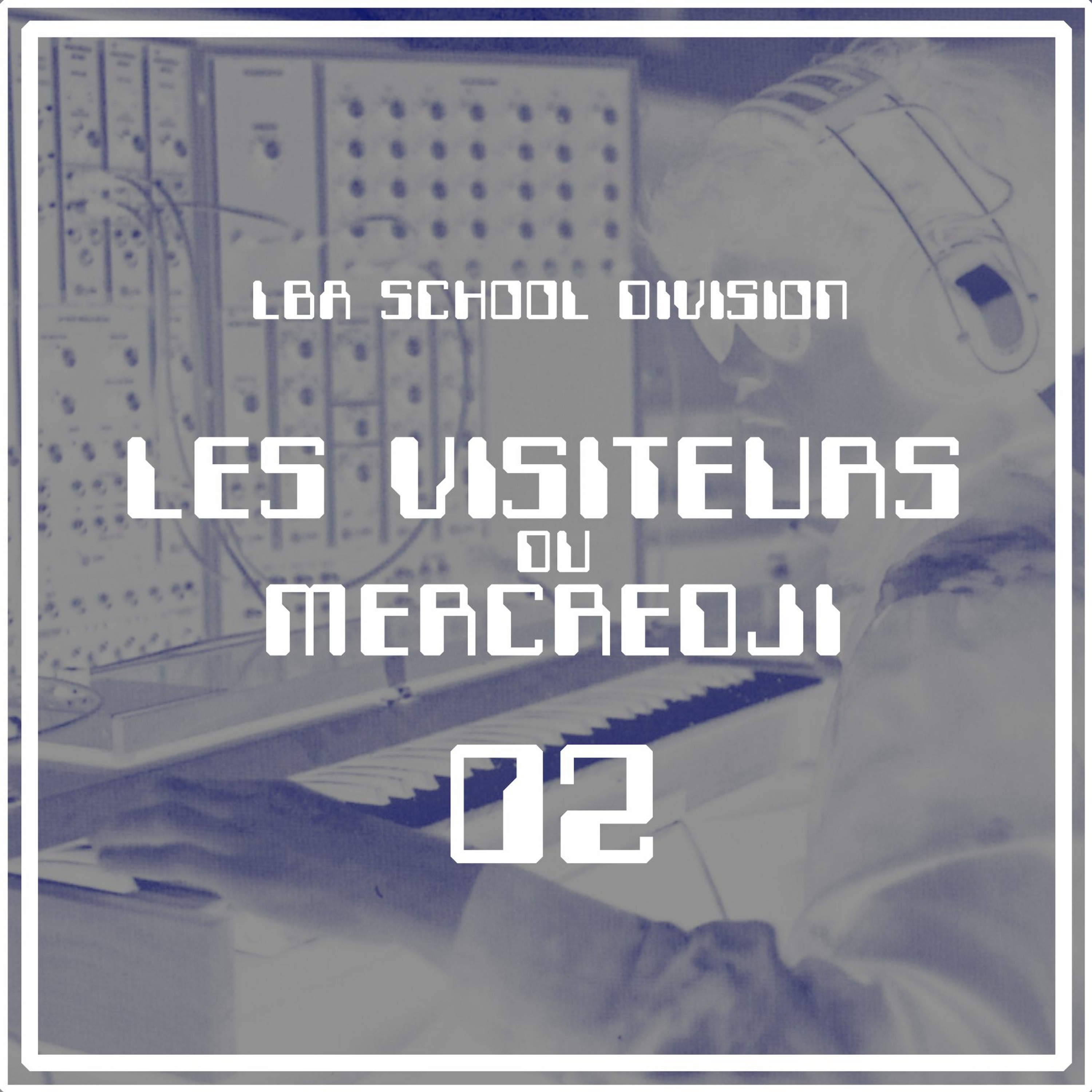 Les Visiteurs du Mercredji [02]