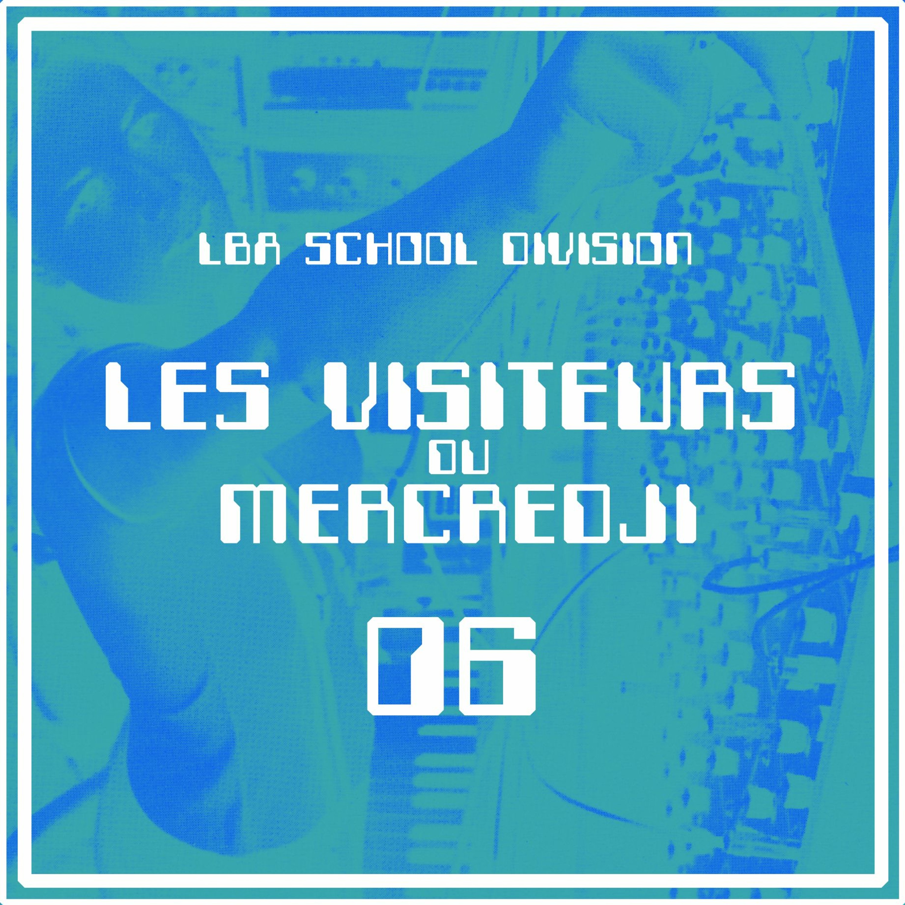 Les Visiteurs du Mercredji [06]