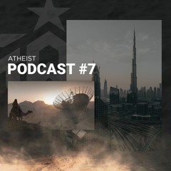 ATHEIST - Podcast #7
