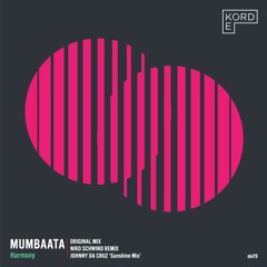 PREMIERE : Mumbaata - Harmony (Niko Schwind Remix) [EKORD]