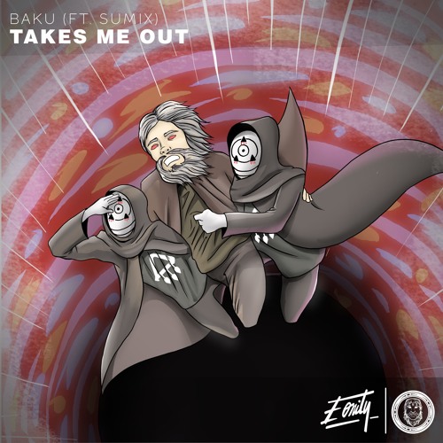Takes Me Out (ft. Sumix) [Eonity Exclusive]