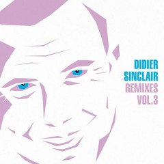 Didier Sinclair - Lovely Flight  / Sébastien Szade Remix