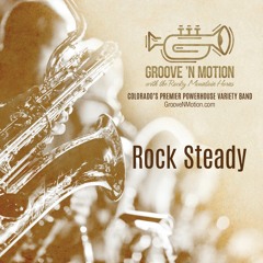 Rock Steady / Aretha Franklin (Groove 'N Motion Cover)
