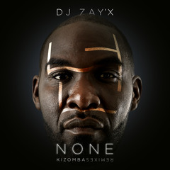 Dj Zay'X | Crush - None 넌  |  Kizomba Remix