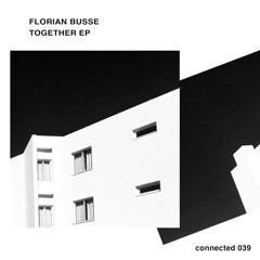 EXCLUSIVE: Florian Busse - Connection [Connected]