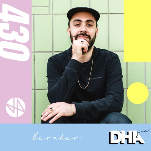 Beraber - DHA FM Mix #430