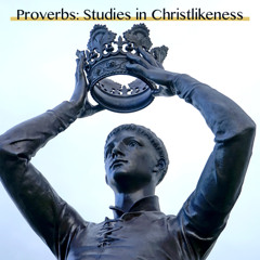 Reading the Proverbs Jesus-ly (Proverbs 10) 5-5-19 JeremiahKinney