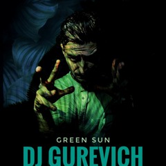 Dj Gurevich - Green Sun (BUY FOR DOWNLOAD)