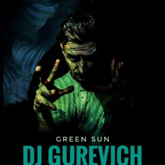 Dj Gurevich - Green Sun (BUY FOR DOWNLOAD)