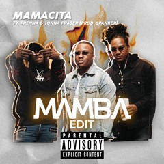 Mamacita ft. Frenna, Jonna Fraser & Spanker (MAMBA Edit) *FREE DOWNLOAD (FULL VERSION)*