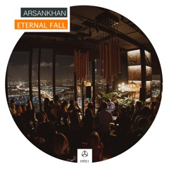 Arsankhan - Eternal Fall /HR051