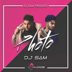 Photo (DJ Sam Remix) - DJ SAM