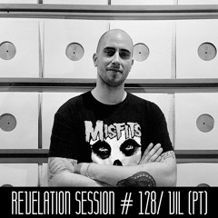 Revelation Session # 128/ VIL(PT)