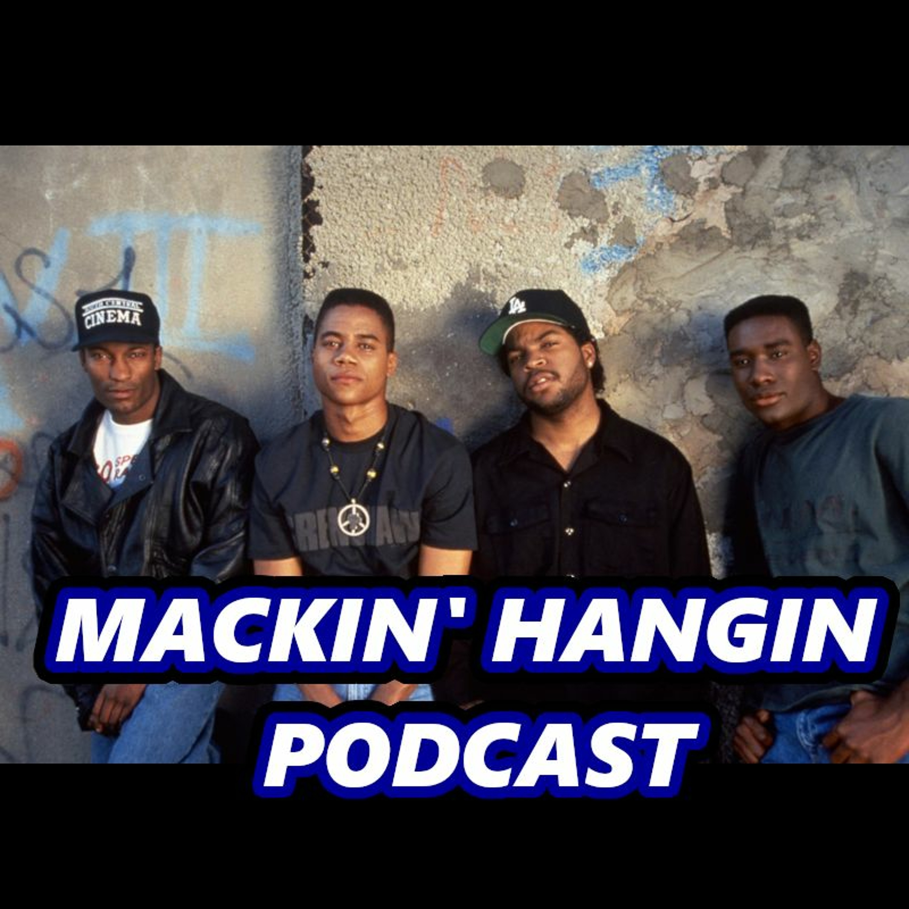 Mackin\' Hangin Podcast