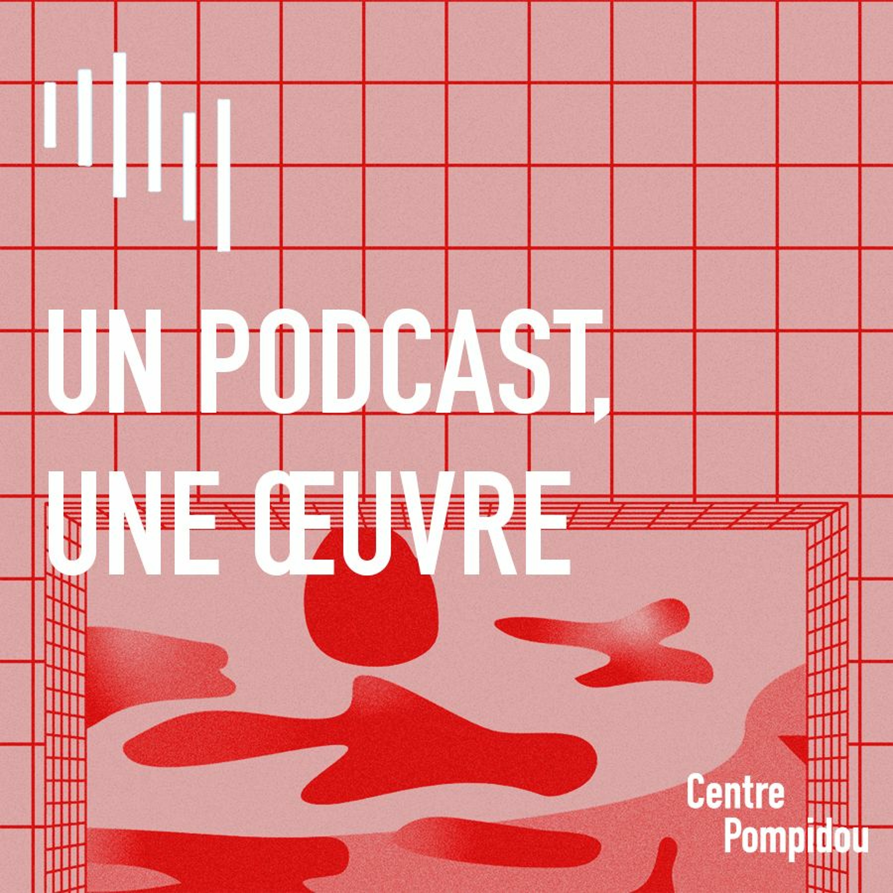 Les podcasts du Centre Pompidou