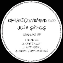 Premiere: Josh Gregg - Deadline [Of Unsound Mind]