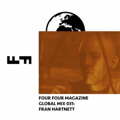 Four Four Global Mix 031 - Fran Hartnett