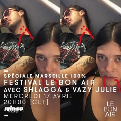 Shlagga B2B Vazy Julie @ RINSE FRANCE - 17.04.19