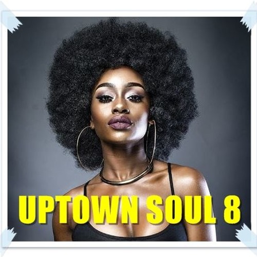 UPTOWN SOUL 8