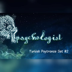Turkish Psytrance Set #2