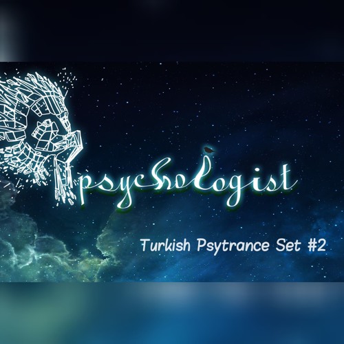 Turkish Psytrance Set #2