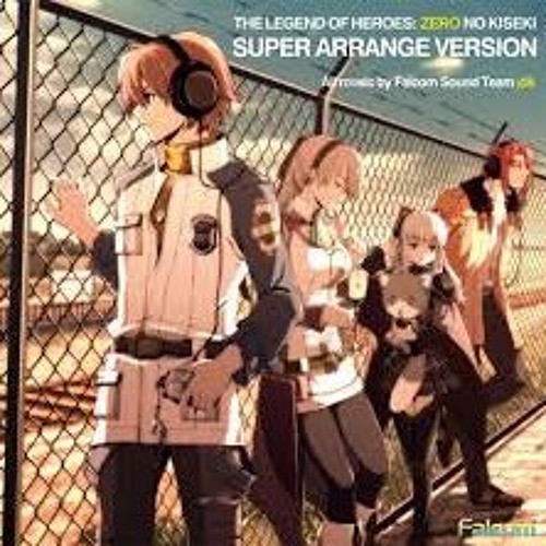 Zero No Kiseki Super Arrange Version - A Light Illuminating The Depths