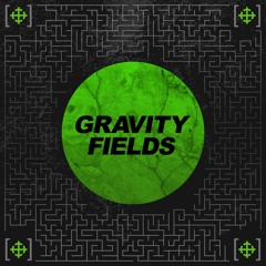 Notixx - Gravity Fields