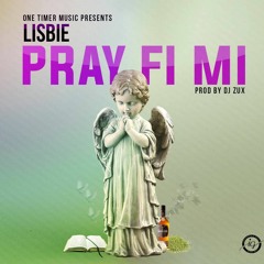Lisbie - Pray For Me