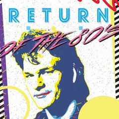 Return Of The 80's - June 2018
