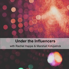 Under the Influencers (Ep 35)