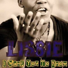 Lisbie - I Want You To Know (Prod. By  DJ Zux)