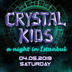 PACK - Crystal Kids Night Istanbul