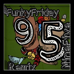 "Funky Friday" - "Dave" Remix