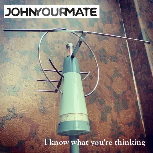 I know what you're thinking (Full song on Spotify)