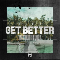 FLEU - Get Better (Extended Mix)