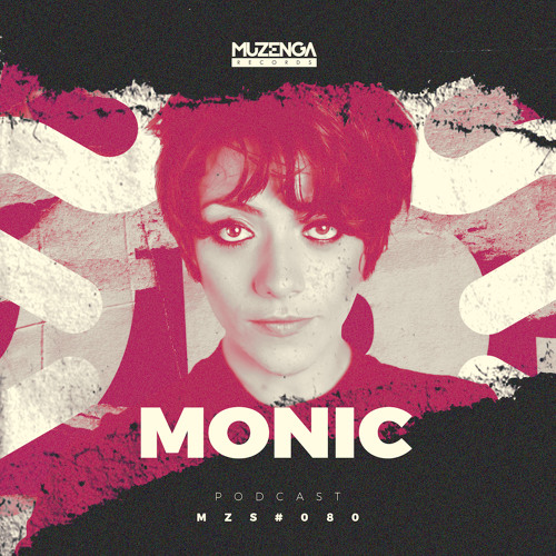 MONIC #080 (Podcast) | Muzenga Records