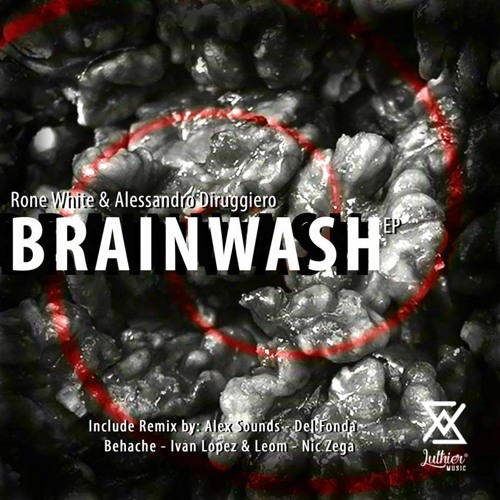Rone White, Alessandro Diruggiero - Brainwash (Original Mix) Out Now!