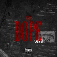 23 - THE DOPE