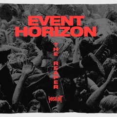 Event Horizon - The Reaper