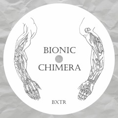 BXTR - Bionic Chimera