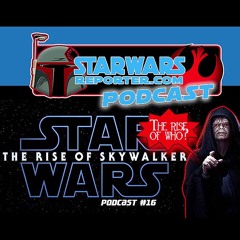 Star Wars Reporter: The Rise of Skywalker May the 4th