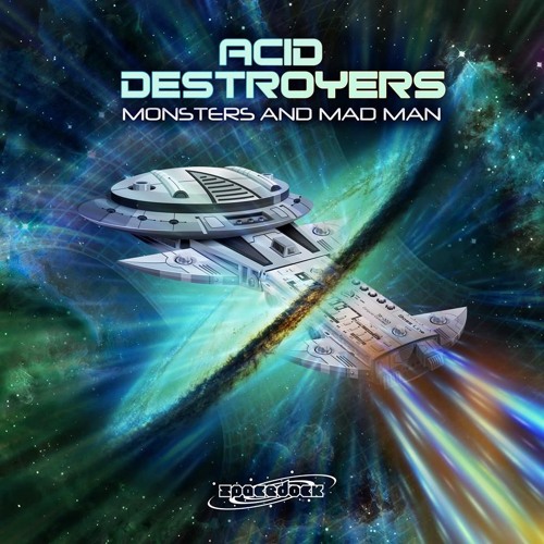Acid Destroyers - Monsters & Mad Man Ep - Preview - Out Now