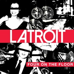 Preview: Latroit - Four On The Floor (Eighties Kid Remix)