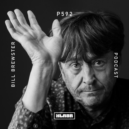 XLR8R Podcast 592: Bill Brewster